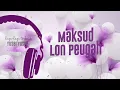 Maksud Lon Peugah