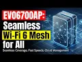 EVO6700AP Revolutionizing Home Business Wi Fi EvolutionDigital megacomponents
