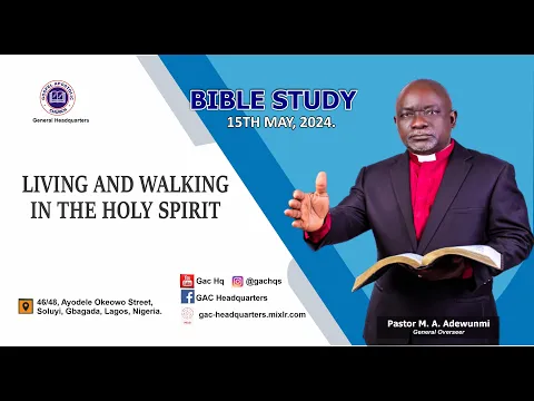 Download MP3 Wednesday Bible Study | Topic: LIVING AND WALKING IN THE HOLY SPIRIT | 15th May, 2024.