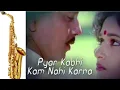 Download Lagu pyar kabhi kam nahi karna...saxophone covar by Ashis....ph-8918436825