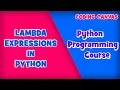 LAMBDA Expressions in Python Learn Python Programming Beginner to Advanced