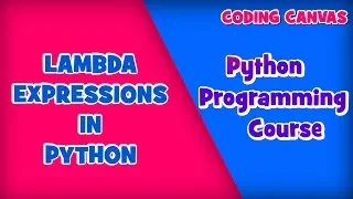 LAMBDA Expressions in Python Learn Python Programming Beginner to Advanced