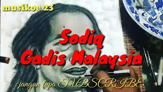 Download Sodiq - Gadis Malaysia MP3