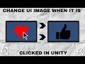 Changing a UI Image When It Is Clicked in Unity