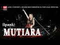 Lagu FUNKOT - MUTIARA (IPANK) FUNKOT NEW VERSION BY DJ MEYLIA
