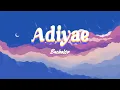 Adiye (Lyric Video) - G.V. Prakash Kumar | Dhibu Ninan Thomas | Bachelor | #adiye