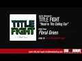 Title Fight - Head In The Ceiling Fan (Official Audio)