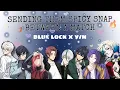 Download Lagu Bluelock x Y/N | when yn send them spicy snap | #yn #fanfiction #bluelock 