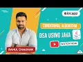 Conditional Algorithm in DSA by Rahul Chauhan Sir DSA Using Java