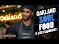 Oakland - 12 Soul Food Black Owned Restaurants