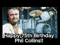 Happy 75th Birt ay to the Legendary Phil Collins Born on January 30 1951