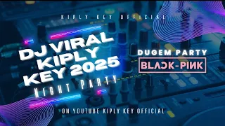 sound viral 2025 dugem black pink kipli key djviral blackpink fyp 