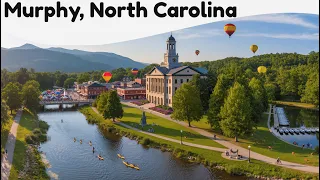 10 Things That Make Murphy NC Worth Visiting