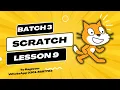 Scratch Coding Class Lesson 9 Batch 3 The Smart School Ghotki Campus