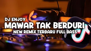 Download DJ MAWAR TAK BERDURI (IPANK) REMIX TERBARU FULL BASS MP3