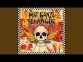Lagu Mat Ganja Selangor