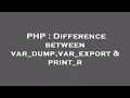 PHP Difference between var - dump var