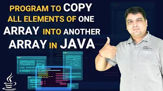 Program to copy all elements of one array into another array in JAVA JAVA Practical Series