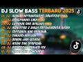 Lagu DJ SLOW BASS TERBARU 2025 | DJ ADAKAH KENYAMAN DIHATIMU🎵DJ PERCERAIAN LARA🎵| FULL ALBUM