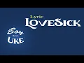 BoyWithUke  - LoveSick (Lyric Video)