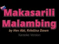 Download Lagu Hev Abi, Kristina Dawn - Makasarili Malambing (KARAOKE) ❤️🎤