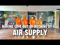 Lagu MAKING LOVE OUT OF NOTHING AT ALL ( Dj Koykoy Remix ) - Air Supply | Dance Fitness | New Friendz