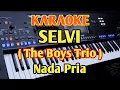 Download Lagu Karaoke  Selvi - The Boys Trio - Nada Pria//Music By Putra