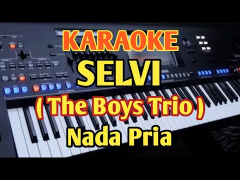 Download MP3 Karaoke  Selvi - The Boys Trio - Nada Pria//Music By Putra