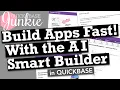 Build Apps Fast with the AI Smart Builder in Quickbase