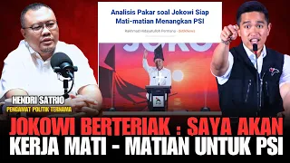 jokowi berteriak saya akan kerja mati matian untuk psi