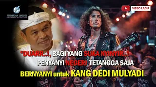 duar bagi yang suka nyinyir i penyanyi negeri tetangga saja bernyanyi buat kang dedi mulyadi