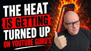 The Heat Is Getting Turned Up On YouTube Guru s