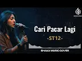 Lagu CARI PACAR LAGI  - ST12 | VIDEO LYRIC BY SHAKA MUSIC COVER