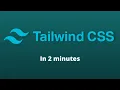 Tailwind CSS in 2 minutes edited title