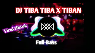 Download DJ TIBA TIBA X TIBAN | VIRAL TIKTOK 🎶 | Sepcial MP3