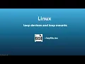 Linux loop devices and loop mounts