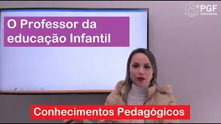 O Professor da educação Infantil - Técnicas e Intervenções