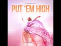 Put 'Em High (Damien Hall Aruba Mix Radio)
