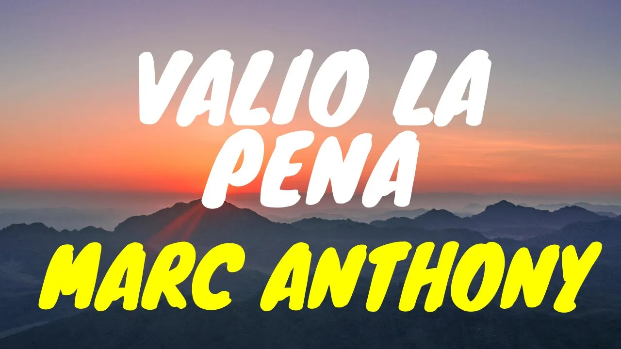 🎧Marc Anthony - Valio La Pena (Letra/Lyrics) 🎧Marc Anthony - Valio La Pena (Letra/Lyrics)