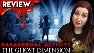 PARANORMAL ACTIVITY THE GHOST DIMENSION 2015 Horror Movie Rant Review