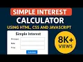 Simple interest calculator using html css and javascript