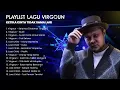 Lagu LAGU VIRGOUN UNTUK HATI YANG PERNAH DITINGGALKAN