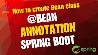 Bean Annotation How to create Bean in Spring boot Spring Boot Annotations Series
