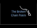 Broken Chain Poem