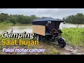 Download Lagu Camping bareng keluarga saat hujan menerjang banjir pakai motor camper | motor camping 