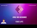 How to use HTML Web resource in a Power Apps model driven app
