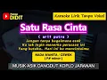 Download Lagu SATU RASA CINTA Karaoke Nada Cewek Wanita (Arief) Karaoke koplo nada Rendah
