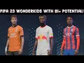 FIFA 23 All Wonderkids with 81 potential and real face