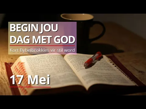 Download MP3 Ontdek Die Krag Van Romeine 12:9-18 - Bybelbrokkies: 17 Mei. (DAGSTUKKIES VIR STILTETYD)