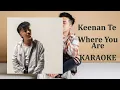 Download Lagu Keenan Te - Where You Are (Karaoke Version)